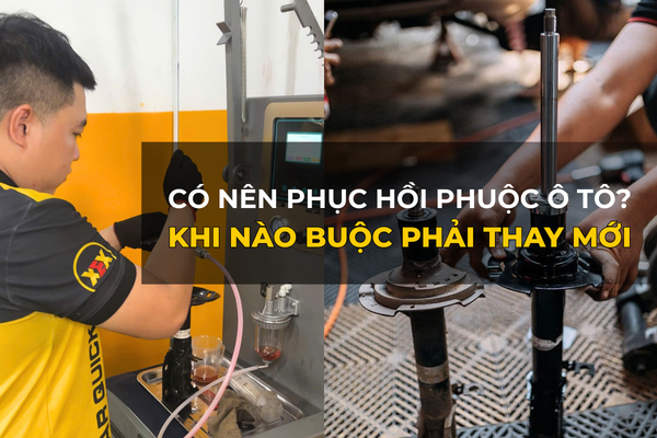 Có nên phục hồi phuộc ô tô không?
