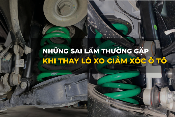 Những Sai Lầm Thường Gặp Khi Thay Lò Xo Giảm Xóc Ô Tô